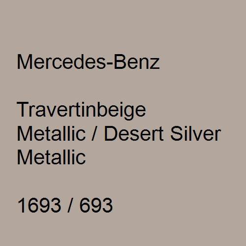 Mercedes-Benz, Travertinbeige Metallic / Desert Silver Metallic, 1693 / 693.